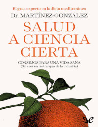 Miguel Ángel Martínez-González — Salud a Ciencia Cierta