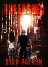 Dirk Patton — Unleashed: V Plague Book 1