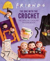 Lee Sartori — Friends: The One with the Crochet