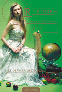 Lauren DeStefano [DeStefano, Lauren] — Rupture