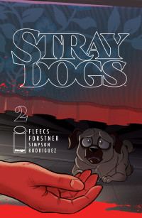 Tony Fleecs (Author), Trish Forstner (Artist) — Stray Dogs #2