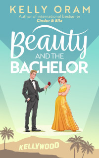 Kelly Oram — Beauty and the Bachelor
