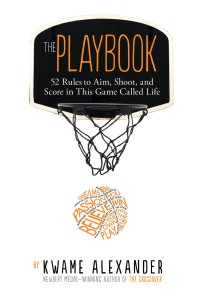 Kwame Alexander — The Playbook