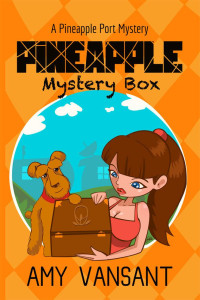 Amy Vansant — Pineapple Mystery Box (Pineapple Port Mystery)