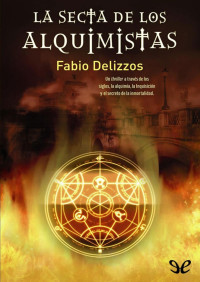 Fabio Delizzos — La secta de los alquimistas