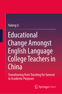 Yulong Li — Educational Change Amongst English Language College Teachers in China