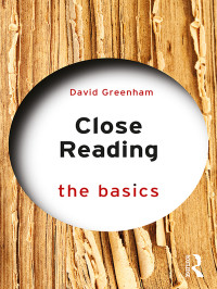 David Greenham — Close Reading: The Basics