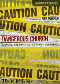 John Bishop; — Dangerous Church