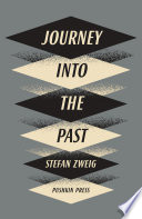 Stefan Zweig, Anthea Bell, Paul Bailey — Journey into the Past