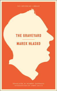 Marek Hlasko — The Graveyard