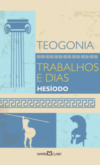 Hesíodo — Teogonia: Trabalhos e dias