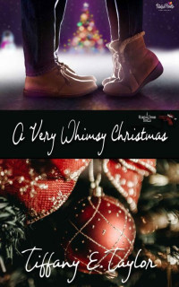 Tiffany E. Taylor — A Very Whimsy Christmas