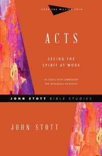 John R. W. Stott — Acts