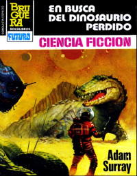 Adam Surray — En busca del dinosaurio perdido