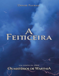 Denise Flaibam — A Feiticeira