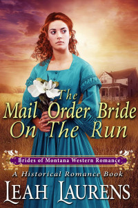 Leah Laurens — Mail Order Bride On the Run