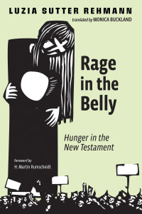 Luzia Sutter Rehmann; — Rage in the Belly