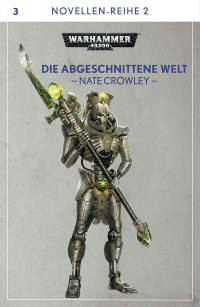 Nate Crowley — Die Abgeschnittene Welt