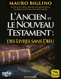 Mauro Biglino — L'Ancien et le Nouveau Testament (French Edition)