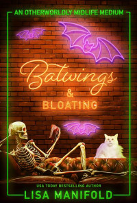 Lisa Manifold — Batwings & Bloating (Otherworldly Midlife Medium, Book 2