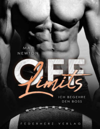 May Newton — Off Limits: Ich begehre den Boss (Liebesroman) (German Edition)