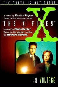 Easton Royce — The X-files 8a - Voltage