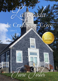 June Foster — La posada de Cranberry Cove (Serie de cala de arándano nº 1) (Spanish Edition)