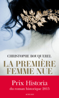 Christophe Bouquerel — La Première Femme nue