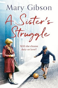 Mary Gibson — A Sister's Struggle