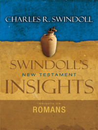 Swindoll, Charles — Insights on Romans