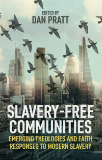 Dan Pratt; — Slavery-Free Communities