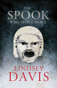 Lindsey Davis — The Spook Who Spoke Again: A Short Story by Lindsey Davis