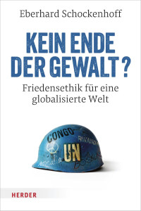 Eberhard Schockenhoff — Kein Ende der Gewalt?