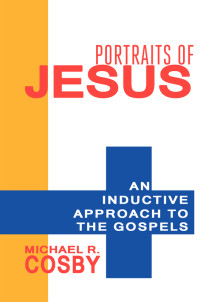 Cosby, Michael R.; — Portraits of Jesus