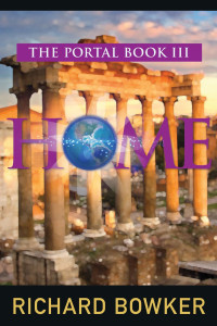Bowker, Richard; — HOME (The Portal Series, Book 3)