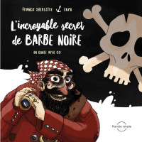 Frank Sylvestre — L’incroyable secret de Barbe Noire