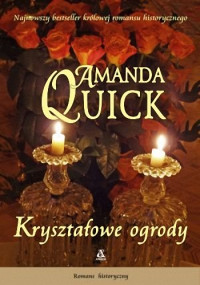 Amanda Quick — Kryształowe Ogrody