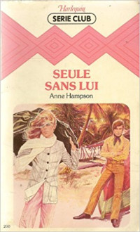 Anne Hampson — Seule sans lui