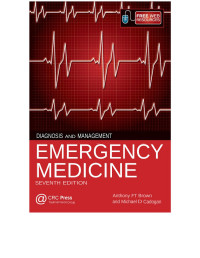 Anthony F.T. Brown,  Mike Cadogan — Emergency Medicine: Diagnosis and Management