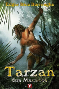 Edgar Rice Burroughs — Tarzan dos Macacos