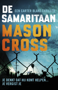 Mason Cross — Carter Blake 02 - De samaritaan