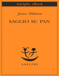 James Hillman — Saggio su Pan