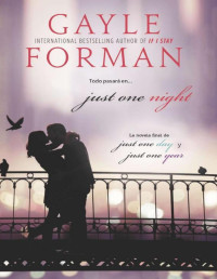 Gayle Forman — 2,5.Solo Una Noche