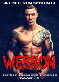 Autumn Stone — Wesson: Sons of Chaos and Anarchy, Book #2