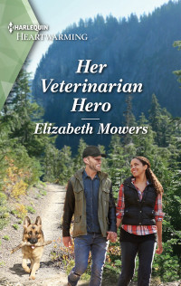 Elizabeth Mowers — Her Veterinarian Hero