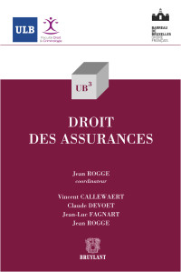 Jean Rogge & Vincent Callewaert & Claude Devoet & Jean-Luc Fagnart — Droit des assurances