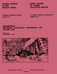 Annette McFadyen Clark — Proceedings: Northern Athapaskan Conference, 1971: Volume 1