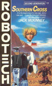 Southern Cross — Jack McKinney - Robotech 07