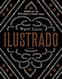 Miguel Syjuco — Ilustrado