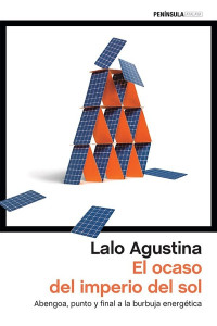 Lalo Agustina — El ocaso del imperio del sol